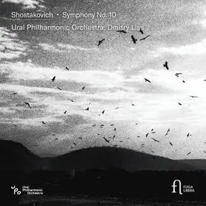 Ural Philharmonic Orchestra and Dmitry Liss Shostakovich: Symphony No. 10 (2023) [Official Digital Download 24/96]