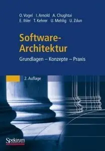 Software-Architektur: Grundlagen - Konzepte - Praxis, 2 Auflage (Repost)