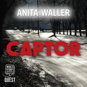 «Captor» by Anita Waller