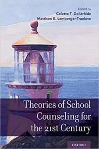 Theories of School Counseling for the 21st Century (Repost)