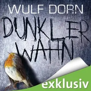 Wulf Dorn - Dunkler Wahn (Re-Upload)