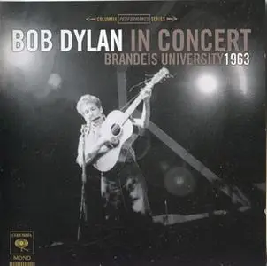 Bob Dylan - In Concert: Brandeis University 1963 (2011)