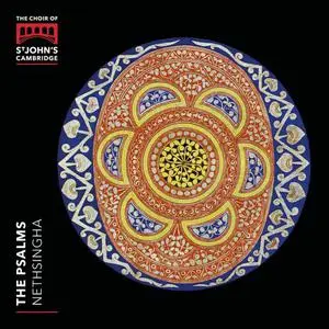 Choir of St John's College, Cambridge & Andrew Nethsingha - The Psalms (2022) [Official Digital Download]