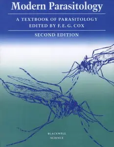 Modern Parasitology: A Textbook of Parasitology (Repost)
