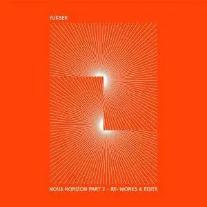 Yuksek - Nous Horizon, Vol. 2 (Re-Works & Edits) (2017)