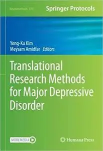 Translational Research Methods for Major Depressive Disorder