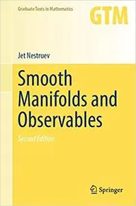 Smooth Manifolds and Observables (Graduate Texts in Mathematics  Ed 2