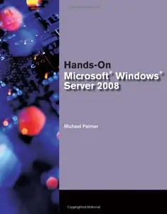 Hands-On Microsoft Windows Server 2008 (repost)