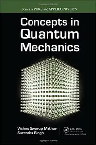 Concepts in Quantum Mechanics