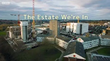 BBC - The Estate We're In (2016)