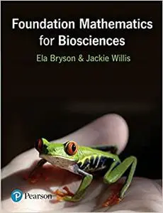 Foundation Mathematics for Biosciences (Repost)