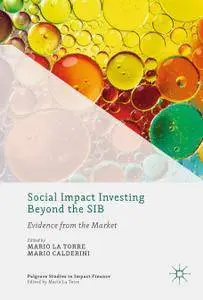Social Impact Investing Beyond the SIB: Evidence from the Market