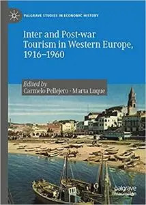 Inter and Post-war Tourism in Western Europe, 1916–1960