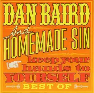 Dan Baird And Homemade Sin - Keep Your Hands To Yourself - Best Of (2013)