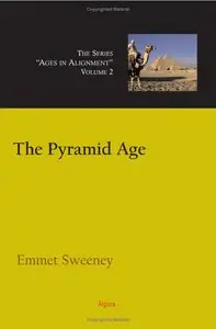 The Pyramid Age, Ages in Alignment Series v.2