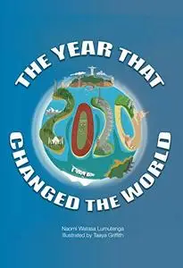 2020 The Year The Changed The World