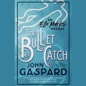 «The Bullet Catch» by John Gaspard