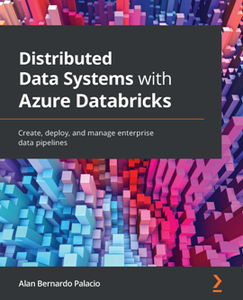 Distributed Data Systems with Azure Databricks [Repost]