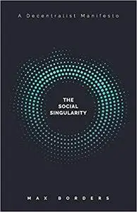 The Social Singularity