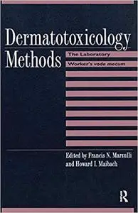 Dermatotoxicology Methods: The Laboratory Worker's Ready Reference