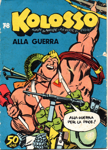 Kolosso - Volume 78 - Alla Guerra