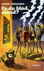 «Er du blød, mand?» by Dennis Jürgensen