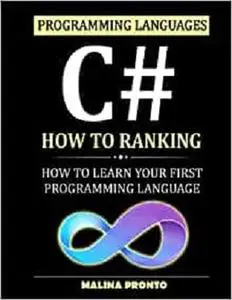Programming Languages C# - How To Ranking: How To Learn Your First Programming Language