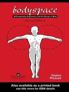 Bodyspace: Anthropometry, Ergonomics And The Design Of Work