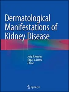 Dermatological Manifestations of Kidney Disease