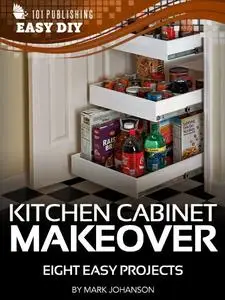 Kitchen Cabinet Makeover: Eight Easy Projects