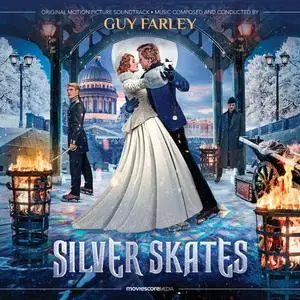 Guy Farley - Silver Skates (Original Motion Picture Soundtrack) (2020)