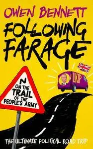 Following Farage: On the Trail of the People's Army