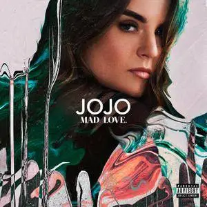 JoJo - Mad Love (2016) [Official Digital Download]