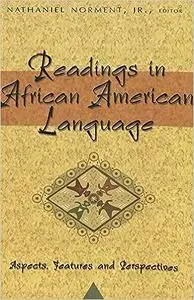 Readings in African American Language: Aspects, Features and Perspectives