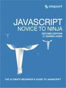 JavaScript: Novice to Ninja, 2nd Edition