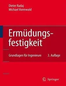 Ermüdungsfestigkeit: Grundlagen für Ingenieure (Repost)