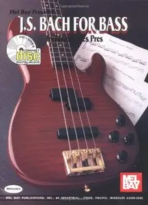 Mel Bay Presents: J. S. Bach for Bass (Guitar Edition) by Josquin des Pres (Repost)