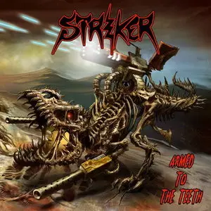Striker - Armed To The Teeth (2012)