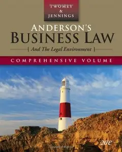 Anderson's Business Law and the Legal Environment, Comprehensive Volume