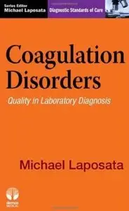 Coagulation Disorders: Diagnostic Standards of Care