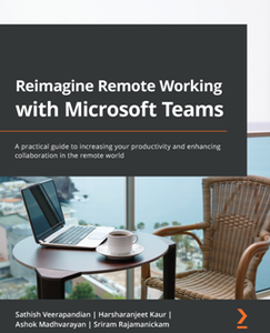 Reimagine Remote Working with Microsoft Teams [Repost]