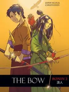 «Ronin 2 – The Bow» by Jesper Nicolaj Christiansen