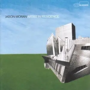 Jason Moran - Artist In Residence (2006)