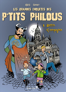Les Grandes Enquetes des P'tits Philous - Tome 1 - Bessin et Compagnie