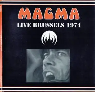 Magma - Live Brussels 1974 (1998) [Tachika MAGTLCD-053, Japan]