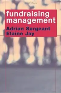 Fundraising Management: Analysis, Planning and Practice (Repost)