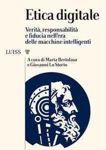 Marta Bertolaso, Giovanni Lo Storto - Etica digitale