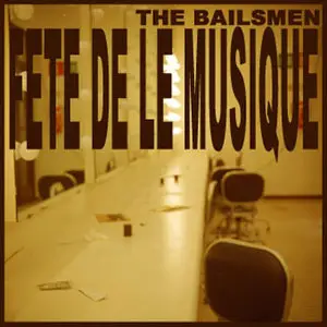 The Bailsmen - Fete de la Musique (2013)