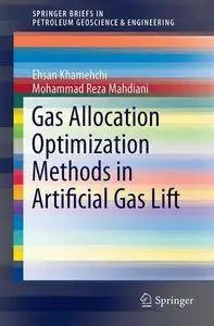 Gas Allocation Optimization Methods in Artificial Gas Lift