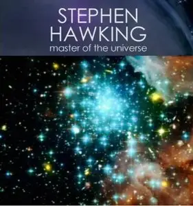 Stephen Hawking - Master of the Universe (2008)